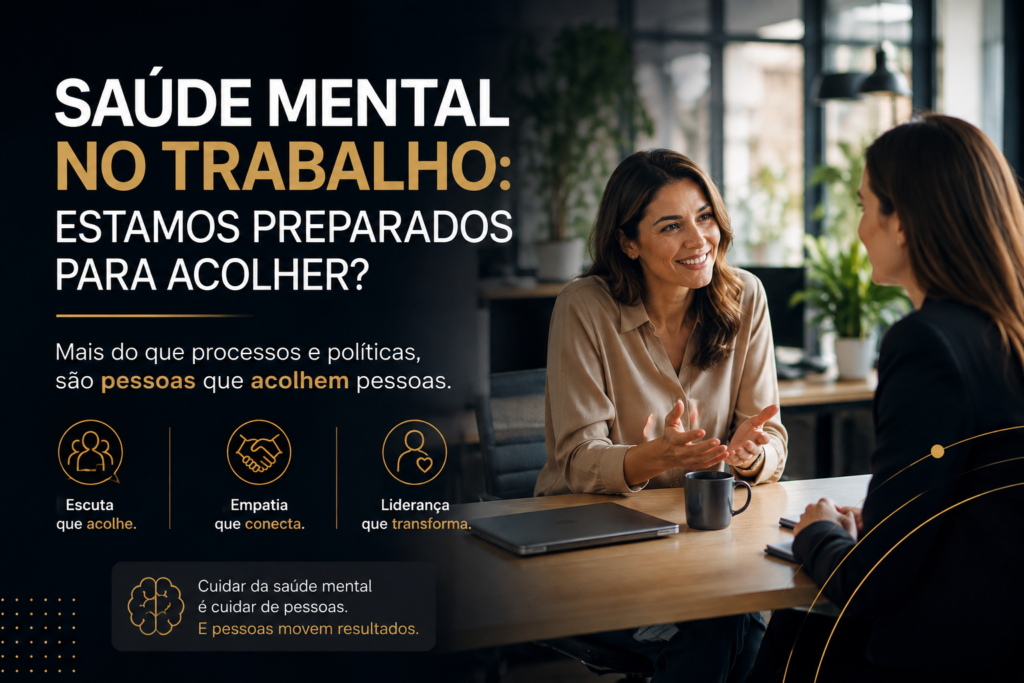 Saúde Mental no Trabalho: Estamos preparados?